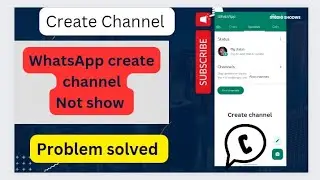 Whatsapp Create Channel Option Not Showing | Whatsapp Channel Not Showing| Whatsapp Updates Problem