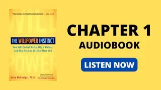 The Willpower Instinct: How Self-Control Works Why It Matters by Kelly McGonigal Ph.D