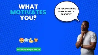 What motivates you? | Interview Question
