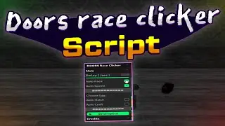 Doors race clicker script – (AutoRace, AutoSpeed, AutoHatch)