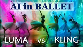 AI's Impact on Ballet & Brain Plasticity | Luma AI vs Kling AI