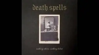 Death Spells - Fantastic Bastards [Audio]