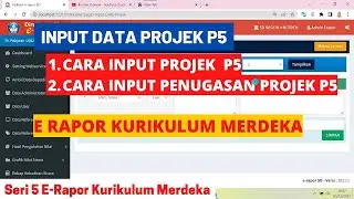 HOW TO INPUT P5 PROJECT DATA IN THE MERDEKA CURRICULUM E-REPORT CARD