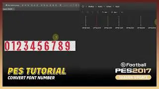 How to Easy Convert Font Number Kit PES 2021 To PES 2017 🔥 PES 2017 Tutorial