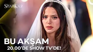 Siyah Kalp Yeni Bölümüyle Bu Akşam 20.00'de Show TV'de! 🖤