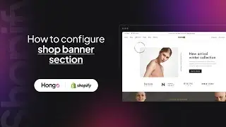 Hongo Shopify Theme - How to configure shop banner section?