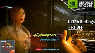 CYBERPUNK 2077 Phantom Liberty : RTX 3060 12 GB + Ryzen 5700X : ULTRA + RT OFF