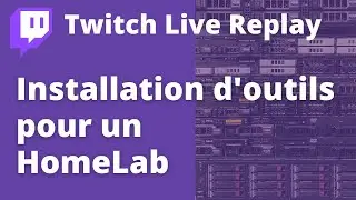 Quelques outils pour le homelab