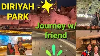 Diriyah Park Journey | Riyadh KSA