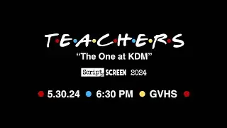 TEACHERS Trailer (Script to Screen 2024)