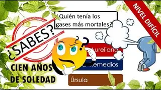 CIEN AÑOS DE SOLEDAD -QUIZZ- NIVEL DIFÍCIL