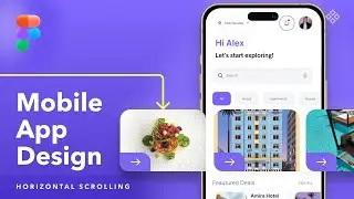 Mobile App Design Tutorial | Horizontal Scrolling in Figma