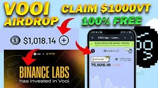 Earn $1000VT Token VOOI Airdrop BinanceLabs VOOI Trading App