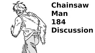 Chainsaw Man Chapter 184 Discussion