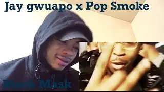 Pop Smoke x Jay Gwuapo - Black Mask (SporkReaction)