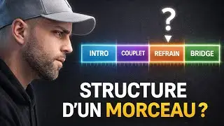 LA STRUCTURE D'UN MORCEAU
