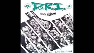 D.R.I. - Rock Against Reagan (Live '83-'84)