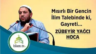 Bir Gencin İlim Konusun da ki, gayreti !