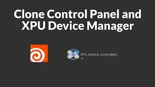 Clone Control Panel and XPU Device Manager in Houdini 20