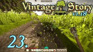 Breaking Ground on a Permanent Home - Let's Play Vintage Story 1.18 Part 23