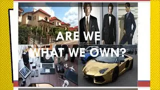 Understanding the Self | The Material Self | Diderot Effect