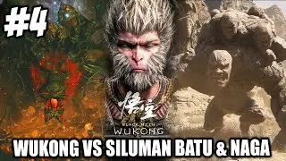 Untouchable Wu Kong VS Naga & Siluman Batu Shigandang - Black Myth Wukong Gameplay - Part 4