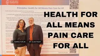 Health for All Means Pain Care for All, with Dr. Allen Finley