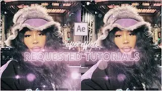 Requested Tutorials | After Effects Tutorial