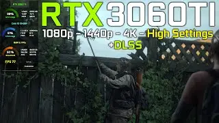 The Last of Us Part I : RTX 3060Ti + I5 13400F - 1080p , 1440p , 4K - High Settings (Patch v1.1.0)