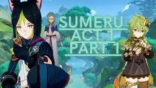 Sumeru Archon Quest Act 1 Part 1 | Genshin impact