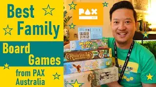 Best Family Board Games from PAX Australia!