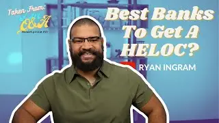 Best Banks To Get A HELOC Loan?