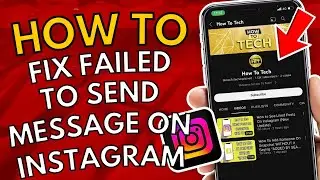 How To Fix Failed To Send Messages On Instagram 2023