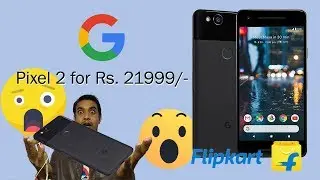 Google Pixel 2 for as low as ₹ 21999/- | Know How? | Mobile Science
