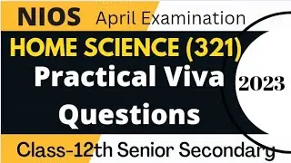 #NIOS Home Science Viva Questions Class-12th (321) #NIOSPracticalExam2023 #nioshomescienceviva #nios