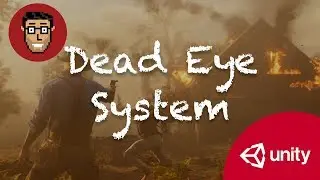 Making The Dead Eye System - Red Dead Redemption 2 (Inspired by Games) | Unity