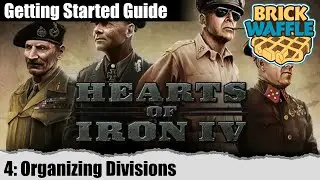 HOI4: Getting Started Multiplayer - Part 4: Organizing Divisions