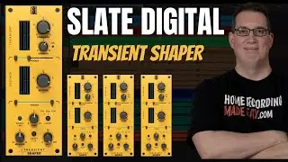 Slate Digital TRANSIENT SHAPER | NEW PLUGIN