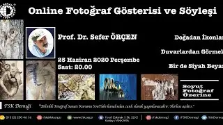 Prof. Dr. Sefer ÖRÇEN ile Soyut Fotoğraf Üzerine Fotoğraf Gösterisi ve Söyleşi