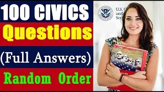 [Full Answers] 100 Civics Questions for US Citizenship Interview & Test 2024 {Random Order}