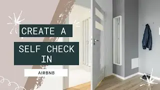 How to Create a Self Check-in Airbnb | Best Lockboxes for Airbnb Properties (vlog 062)