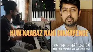 Hum Kaagaz Nahi Dikhayenge | feat. Varun Grover