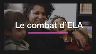 Le combat d'ELA