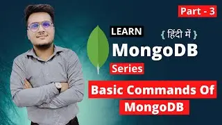 Basic Commands In MongoDB | MongoDB Tutorial In Hindi | MongoDb