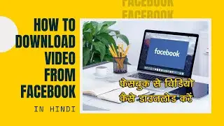 How to download Facebook videos in Hindi | How to download video from Facebook  Hindi