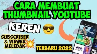 🔴Cara Mudah Membuat Thumbnail YouTube Terbaru 2022 Di Android