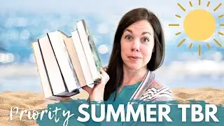Books I am SO EXCITED to Read this SUMMER II Priority Summer TBR