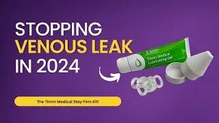 Stay Firm Kit for Venous Leak