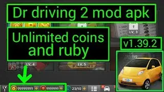 Dr driving 2 mod || Unlimited coins and Ruby.