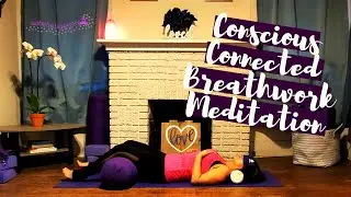 Conscious Connected Breathwork Meditation for Beginners